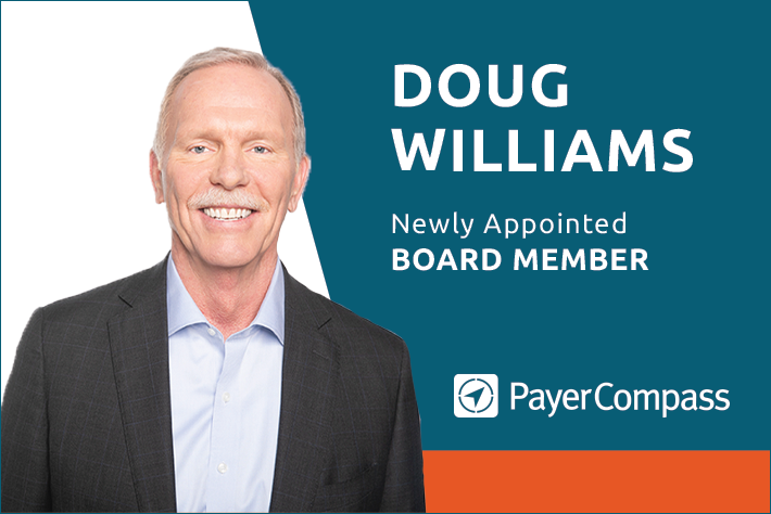 Doug Williams joins Payer Compass Board of Directors