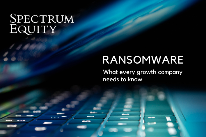 Ransomware: What Every Growth Company Needs to Know